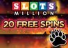 20 Free Spins Over Lunch with Slots Million