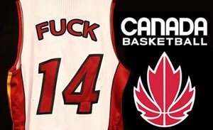 F@#k - Cleared By Canadian Basketball Team