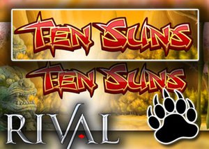 new ten suns slot rival casinos